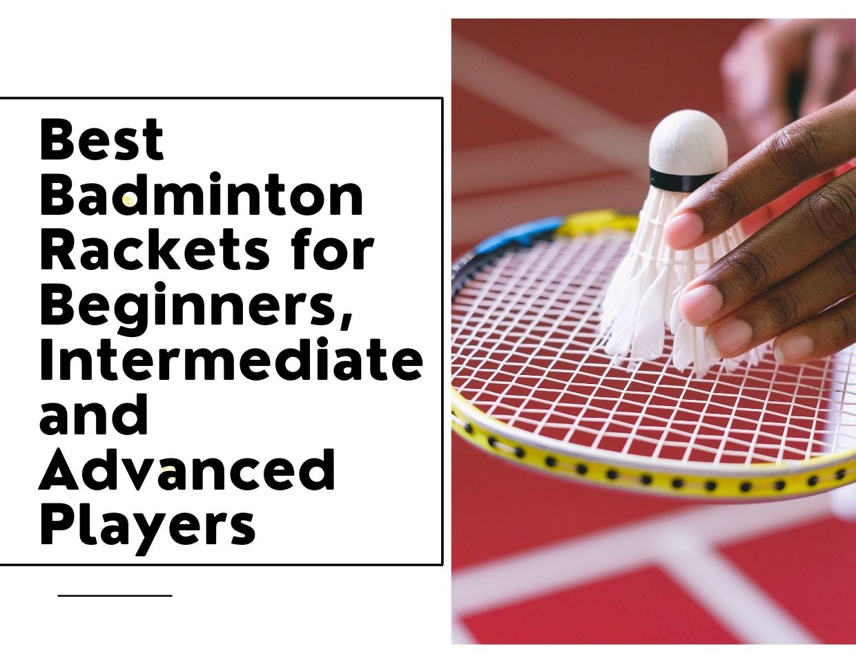 Best-Badminton-Rackets-for-Beginners-Intermediate-and-Advanced-Players.jpg